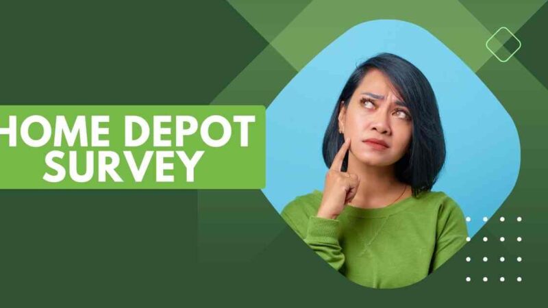 Home Depot Survey at Www.HomeDepot.Com/Survey