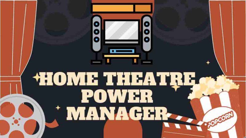 Best Home Theater Power Managers in 2023 [Complete Guide]