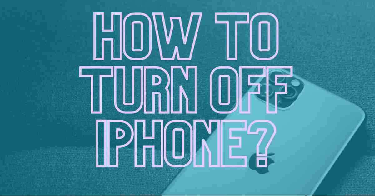 How to Turn Off iPhone 13, 12 | iPhone Latest Models