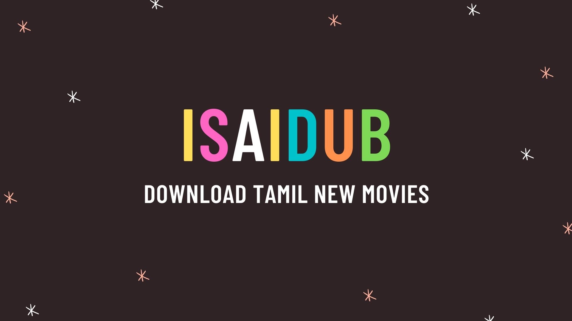 isaidub | download Tamil new movies and dubbed movies