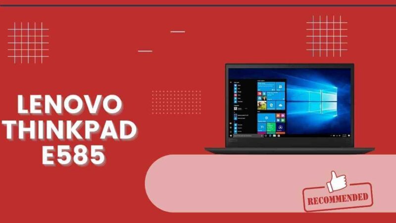 Lenovo ThinkPad E585 Laptop: Specs, Tests, and Prices