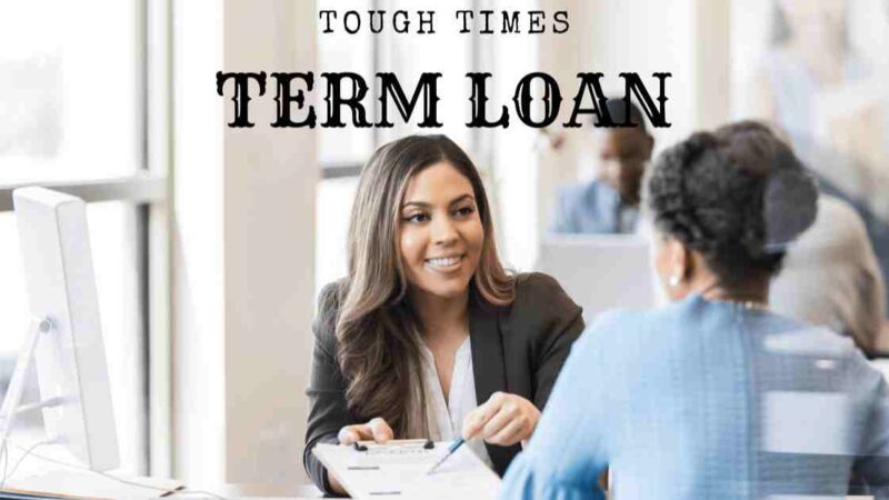 How term loans can be a saviour in tough times?