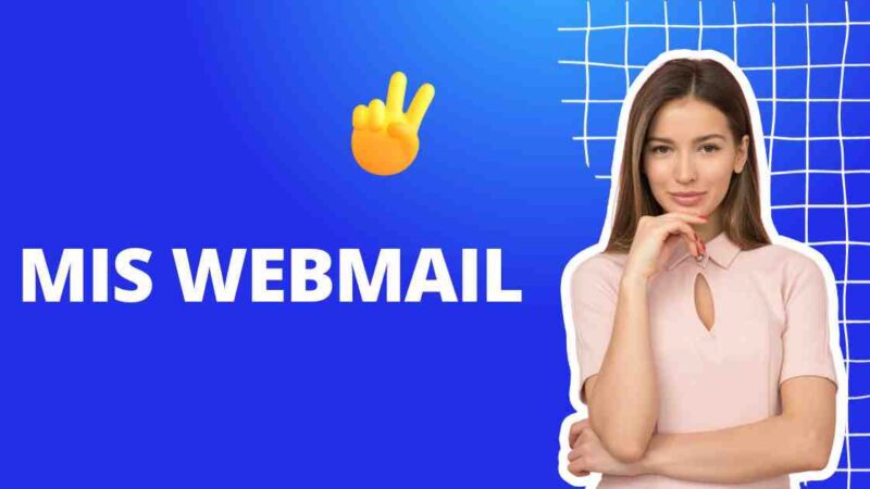Step by Step Guide of MIS Webmail or EQ webmail Login