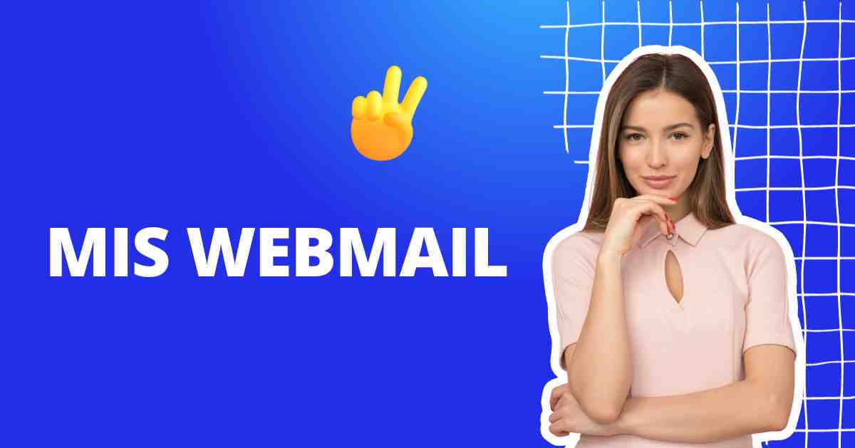 Step by Step Guide of MIS Webmail or EQ webmail Login