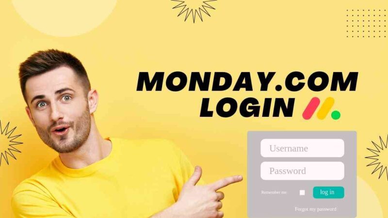 How to Log in to Monday.com: A Step-by-Step Guide