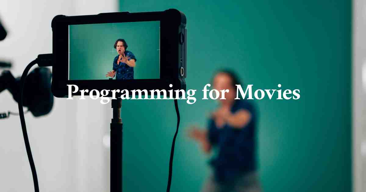 Programming for movies: Role, Usage, Impact